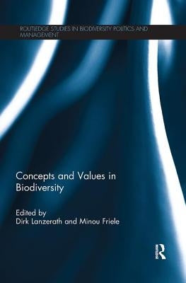 Concepts and Values in Biodiversity by Lanzerath, Dirk