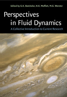 Perspectives in Fluid Dynamics by Batchelor, G. K.