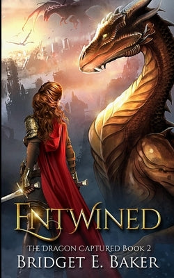 Entwined by Baker, Bridget E.