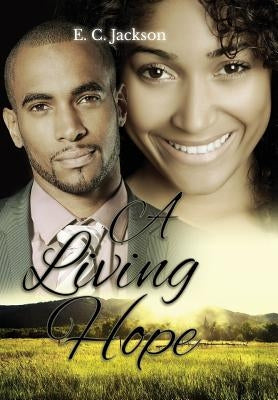 A Living Hope by Jackson, E. C.