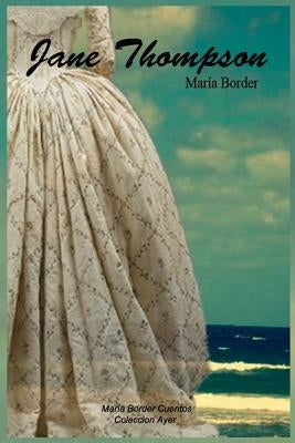 Jane Thompson by MarÃ­a Border