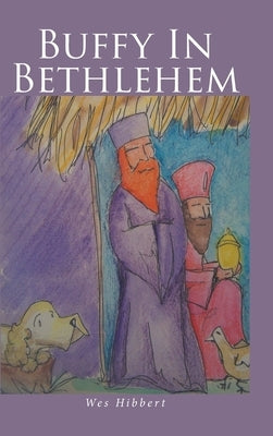 Buffy In Bethlehem by Hibbert, Wes