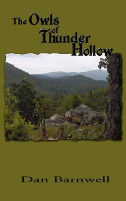 The Owls of Thunder Hollow by Barnwell, Dan