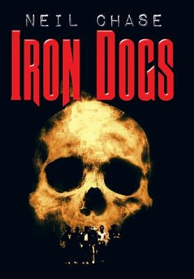 Iron Dogs by Chase, Neil