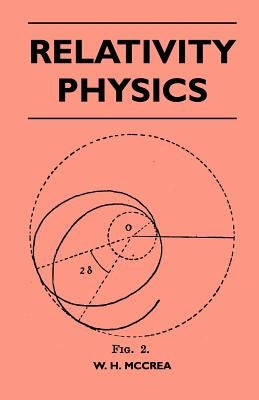 Relativity Physics by W H McCrea