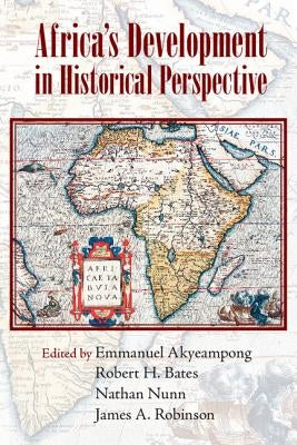Africa's Development in Historical Perspective by Akyeampong, Emmanuel