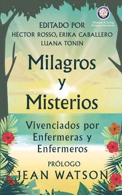 Milagros y Misterios Vivenciados por Enfermeras y Enfermeros by Rosso, Hector