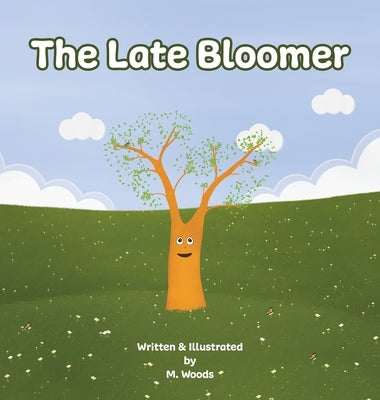 The Late Bloomer by Woods, M.