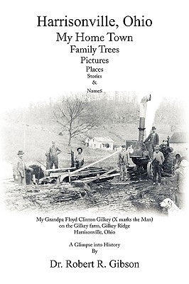 Harrisonville, Ohio by Gibson, Robert R.