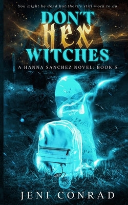 Don't Hex Witches by Conrad, Jeni