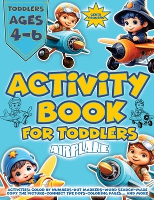 Activity Books for Kids Ages 3-5: Captivating Workbook for 3-5-Year-Olds - Packed with Mazes, Word Searches, Coloring Pages, Dot-to-Dot, and Copy-the- by PequeÃ±o, Genio