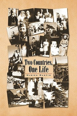 Two Countries, One Life by Martin, Ulrika