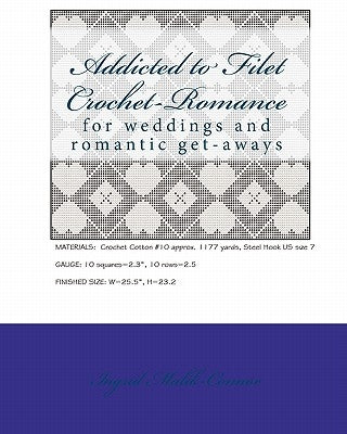 Addicted to Filet Crochet-Romance by Malik-Connor, Ingrid