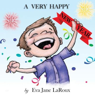 A Very Happy New Year by Laroux, Eva Jane