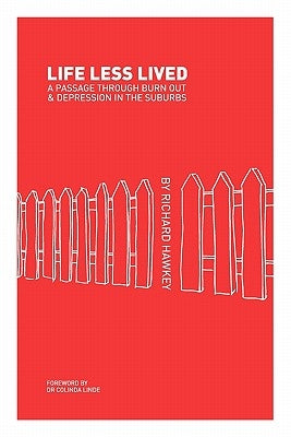 Life Less Lived by Hawkey, Richard