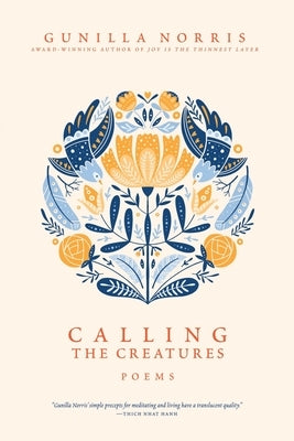 Calling the Creatures: Poems by Norris, Gunilla