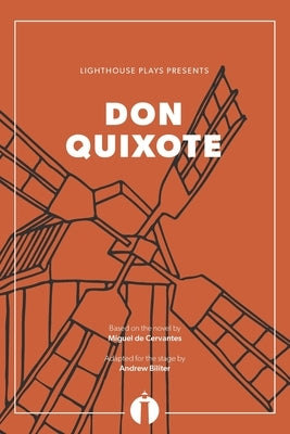 Don Quixote (Lighthouse Plays) by De Cervantes, Miguel