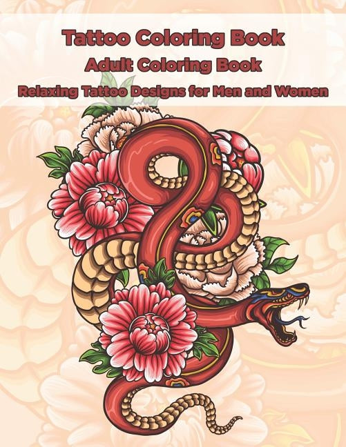 Tattoo Coloring Book - Adult Coloring Book - Relaxing Tattoo Designs for Men and Women by Ink, Copertina