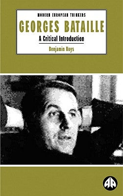 Georges Bataille: A Critical Introduction by Noys, Benjamin