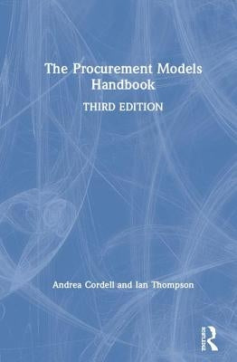 The Procurement Models Handbook by Cordell, Andrea