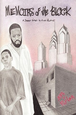 Memoirs of the Block by Alston, Kirk