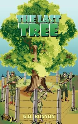 The Last Tree by Runyon, G. D.