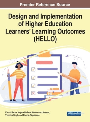 Design and Implementation of Higher Education Learners' Learning Outcomes (HELLO) by Barua, Kuntal