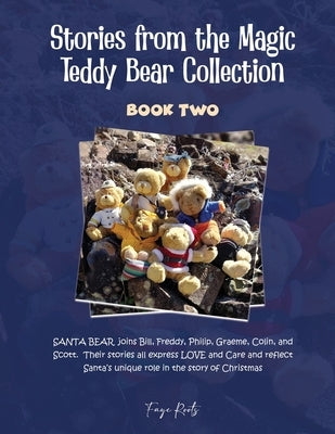 Stories from the Magic Teddy Bear Collection: Book Two by Roots, Faye