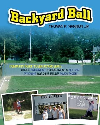 Backyard Ball by Hannon Jr, Thomas P.
