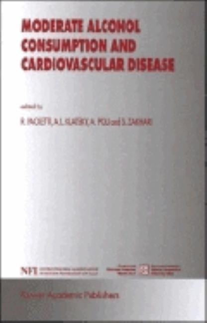 Moderate Alcohol Consumption and Cardiovascular Disease by Paoletti, R.