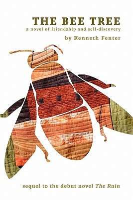 The Bee Tree by Fenter, Kenneth