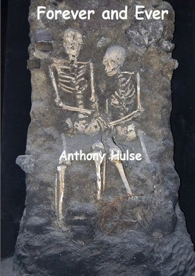Forever and Ever by Hulse, Anthony