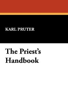 The Priest's Handbook by Pruter, Karl