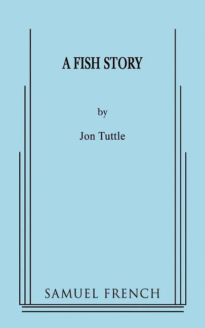 A Fish Story by Tuttle, Jon