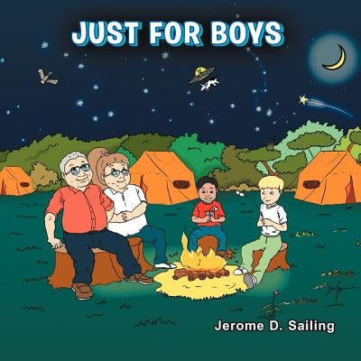 Just For Boys by Sailing, Jerome D.