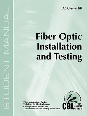 Fiber Optic Installation and Testing (400) by Cbi
