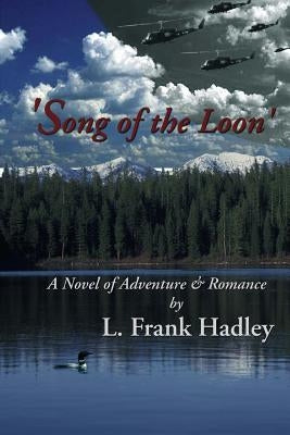 Song of the Loon by Hadley, L. Frank