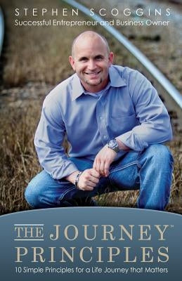 The Journey Principles by Scoggins, Stephen