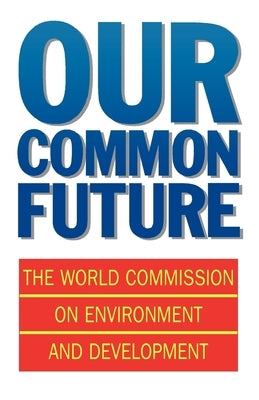 Our Common Future by World Commission on Employment