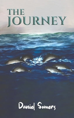 The Journey by Somers, Daniel