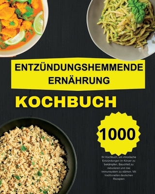 Entzündungshemmende Ernährung Koochbuch by Paolin, Andr&#195;&#169;