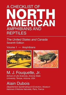 A Checklist of North American Amphibians and Reptiles: The United States and Canada by Fouquette, M. J., Jr.