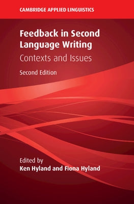 Feedback in Second Language Writing by Hyland, Ken