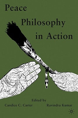 Peace Philosophy in Action by Carter, Candice C.