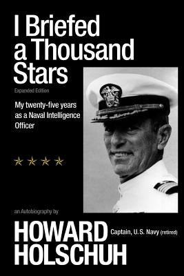 I Briefed a Thousand Stars by Holschuh, Howard W.