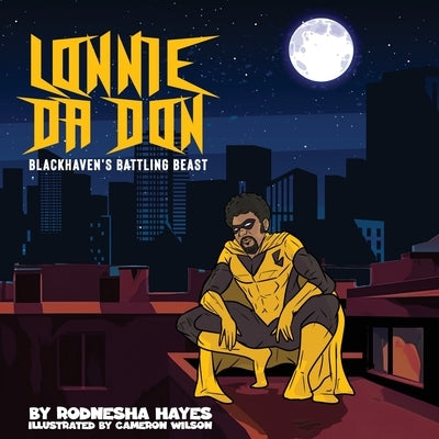 Lonnie Da Don Blackhavens's Battling Beast by Hayes, Rodnesha