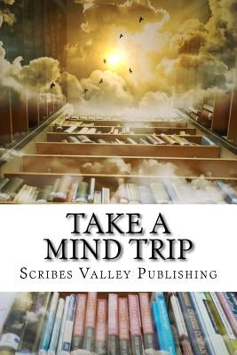 Take a Mind Trip: Book a Fantasy by Repsher, David L.