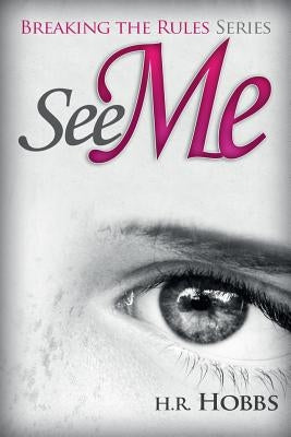 See Me by Hobbs, H. R.