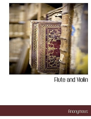Flute and Violin by Anonymous
