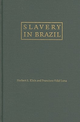 Slavery in Brazil by Klein, Herbert S.